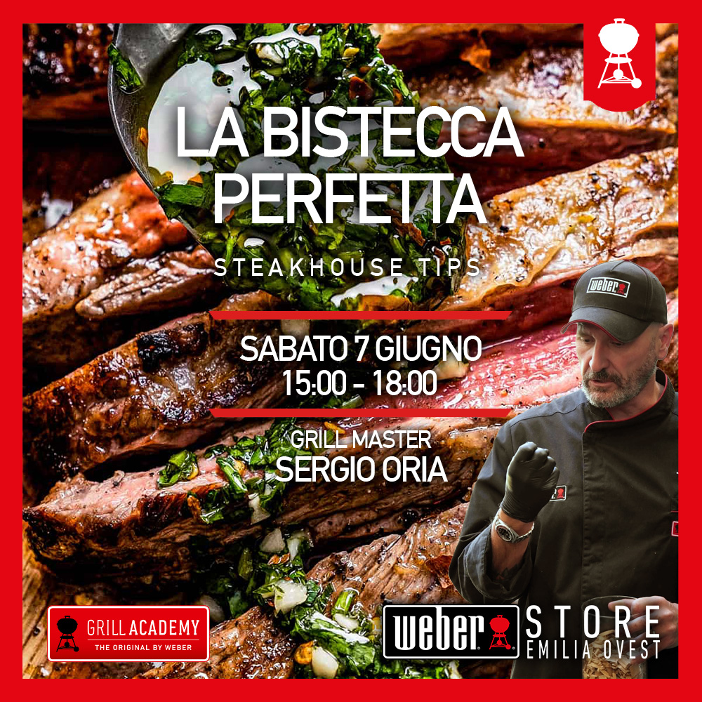 07 06 IL MONDO DELLA BISTECCA - Weber Store Emilia Ovest